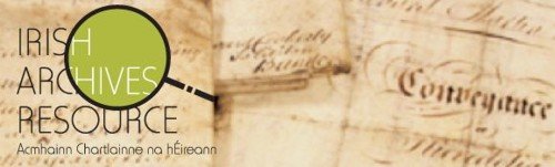 Irish Archives Resource – A Genealogist’s Dream