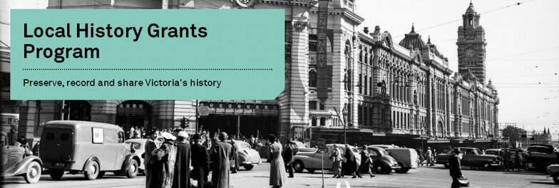 Applications for Victorian Local History Grants 2018-19 Now Open