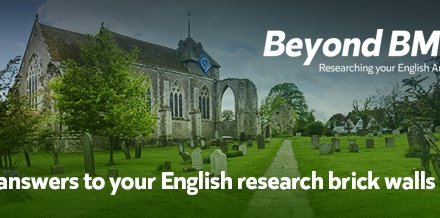Beyond BMDs: Researching Your English Ancestors – March 2020