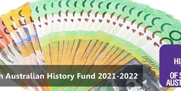 Last Chance for South Australian History Fund 2021-2022 Applications